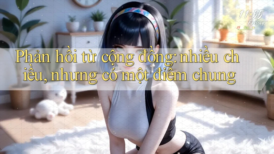 Phản hồi từ cộng đồng: nhiều chiều, nhưng có một điểm chung