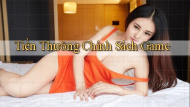 Tiền thưởng Chính sách game