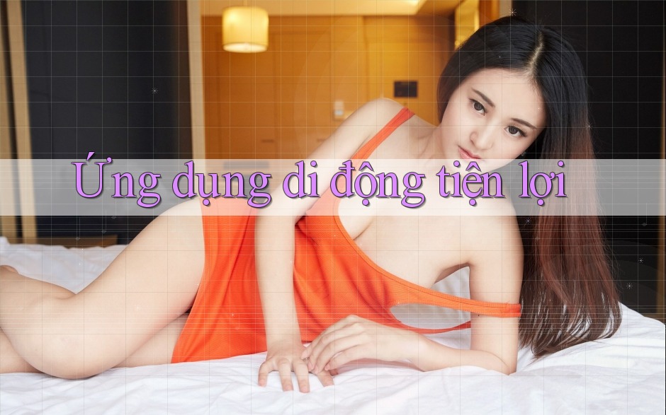 Ứng dụng di động tiện lợi